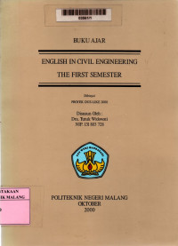English in civil engineering the first semester: buku ajar