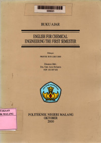 English for chemical engineering the first semester: buku ajar