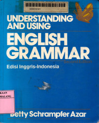 Understanding and using English grammar: edisi dwibahasa Inggris-Indonesia 2nd edition