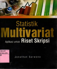 Statistik multivariat: aplikasi untuk riset skripsi edisi 1