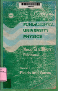 Fundamental university physics volume II: fields and waves 2nd edition