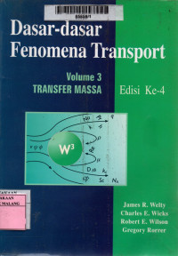 Dasar-dasar fenomena transpor: transfer massa volume 3 edisi 4