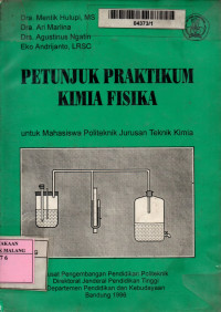 Image of Petunjuk praktikum kimia fisika untuk mahasiswa politeknik jurusan teknik kimia