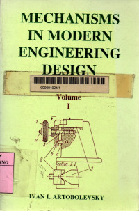 Mechanisms in modern engineering design volume 1