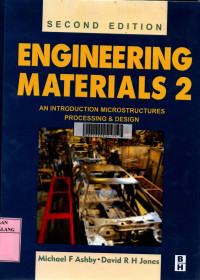 Engineering materials 2: an introduction microstructures processing and design 2nd edition