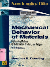 Mechanical behavior of materials: engineering methods for deformation, fracture, and fatigue 3rd edition