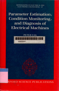 Parameter estimation, condition monitoring, and diagnosis of electrical machines