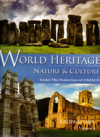 World heritage nature & culture: under the protection of UNESCO Eropa Utara Vol.6
