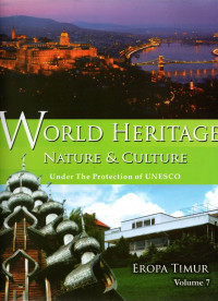 Image of World heritage nature & culture: under the protection of UNESCO Eropa Timur Vol.7
