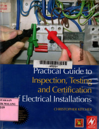 Image of Pratical guide to inspection, testing and certification of electrical installations: conforms to IEE wiring regulations/BS 7671/Part P of building regulations