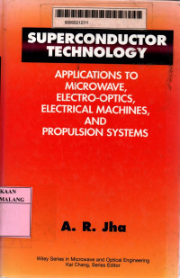 Superconductor technology: applications to microwave, electro-optics, electrical machines, and propulsion systems