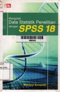 Mengolah data statistik penelitian dengan spss 18