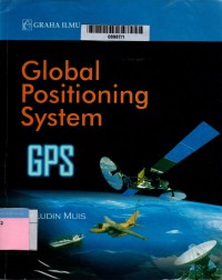 Global positionong system: sebuah pengantar untuk metode, sistem dan perancangan sistem edisi 1