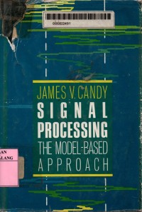 Signal processing: the model-based approach