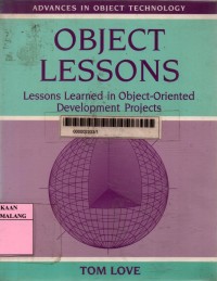 Object lessons: lessons learned in object-oriented development projects