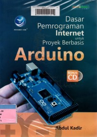 Dasar pemrograman internet untuk proyek berbasis arduino edisi 1