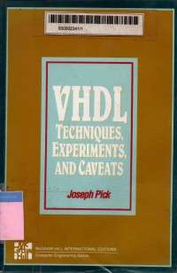 VHDL techniques, experiments, and caveats