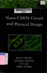 Nano-CMOS circuit and physical design