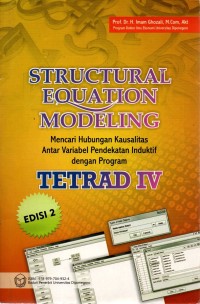 Stuctural equation modeling: mencari hubungan kausalitas antar variabel pendekatan induktif dengan program tetrad IV edisi 2