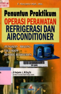Penuntun praktikum operasi perawatan refrigerasi dan airconditioner
