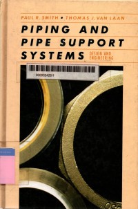 Piping and pipe support systems: design and engineering