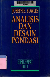 Analisis dan desain pondasi jilid 1 edisi 4