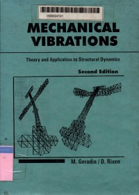 Mechanical vibrations: theory and application to structural dynamics 2nd edition