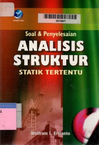 Analisis struktur statik tertentu: soal dan penyelesaian edisi 1