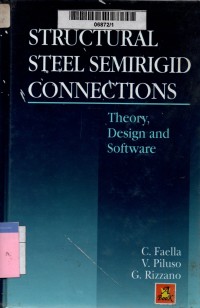 Structural steel semirigid connections: theory, design and software