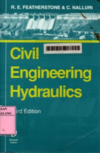 Civil engineering hydraulics: essential theory with worked examples 3rd edition