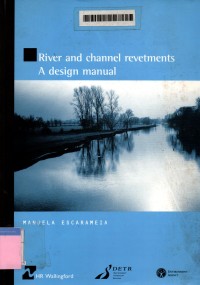 River and channel revetments: a design manual