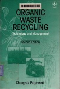 Organic waste recycling: technology and management 2nd edition