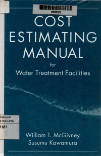 Cost estimating manual for water treatmen facilities