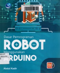 Dasar pemrograman robot menggunakan arduino edisi 1