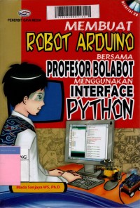 Membuat robot arduino bersama profesor bolabot menggunakan interface python