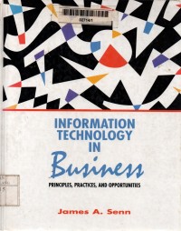 Information technology in business: principles, practices, and opportunities