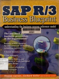 SAP R/3 business blueprint: understanding the business process reference model