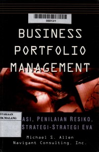 Business portofolio management: valuasi, penilaian resiko, dan strategi-strategi EVA
