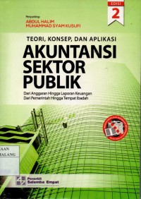 Teori, konsep, dan aplikasi akuntansi sektor publik dari anggaran hingga laporan keuangan dari pemerintah hingga tempat ibadah edisi 2