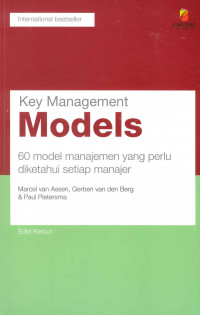 Key management models : 60 model manajemen yang perlu doketahui setiap manajer edisi 2